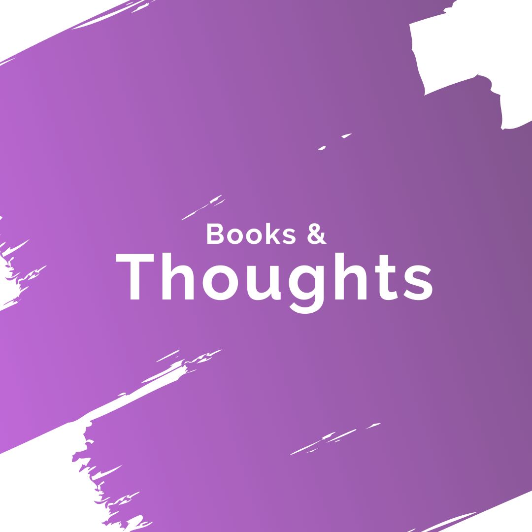 Books & Thoughts